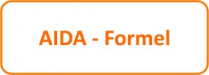 Die alte AIDA – Formel ist überholt - es lebe die neue AIDA – Formel!